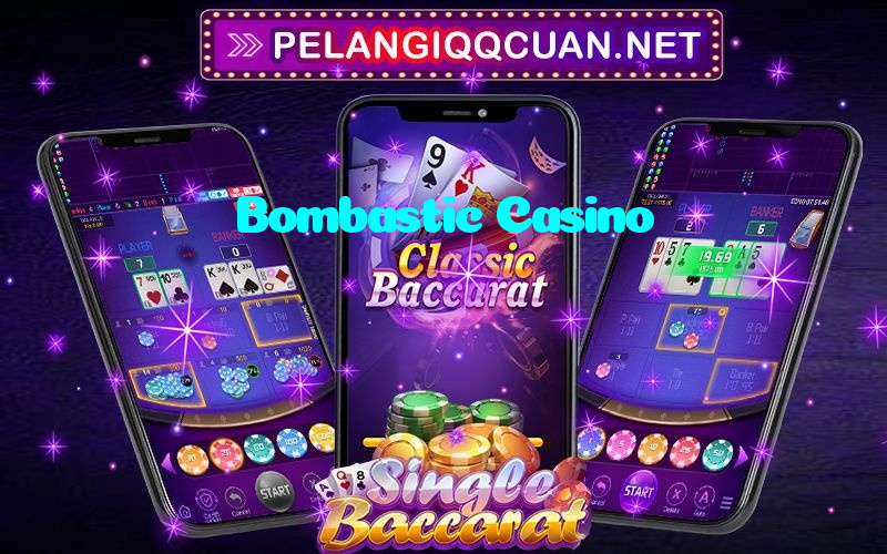 Bombastic Casino
